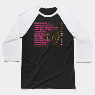 CUPCAKE: Say ¿Qué? Top Ten Spoken (Capital District NY) Baseball T-Shirt